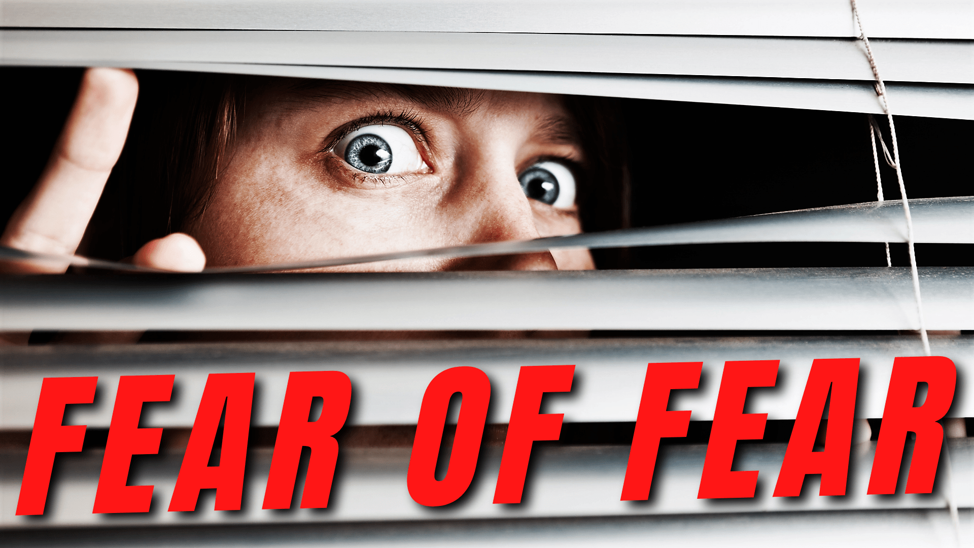 Agoraphobia | Fear of Fear