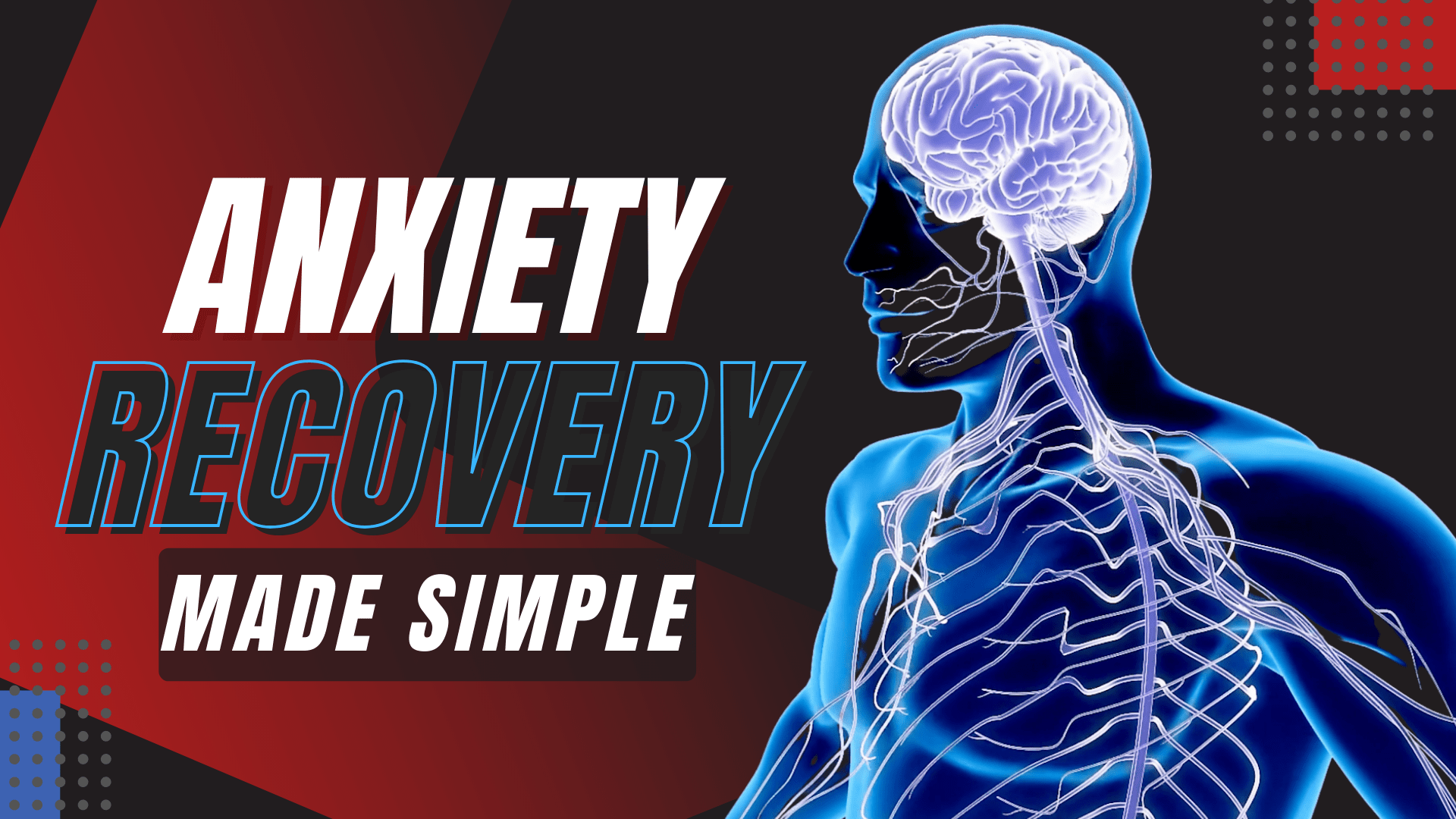 Anxiety Recovery Made Simple