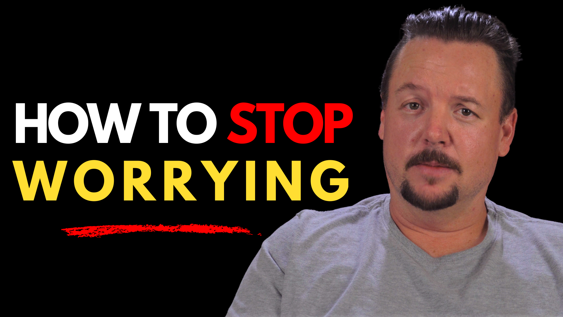 How to Stop Worrying
